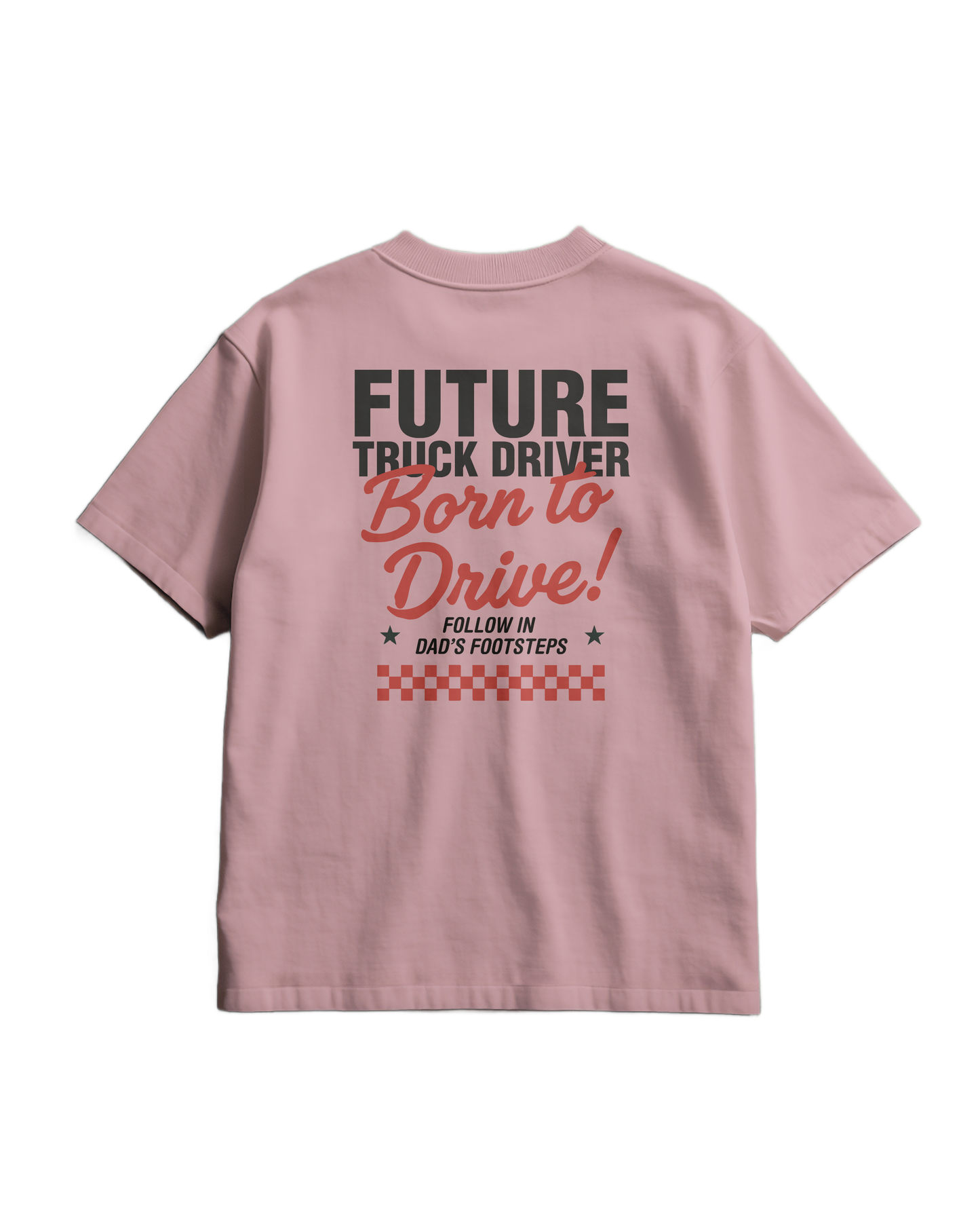 BORN TO DRIVE - T-shirt - DAD VERSION (for kids)