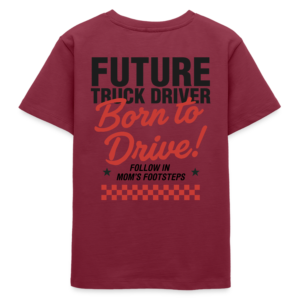 BORN TO DRIVE (MOM) - T-shirt for Kids - burgundy