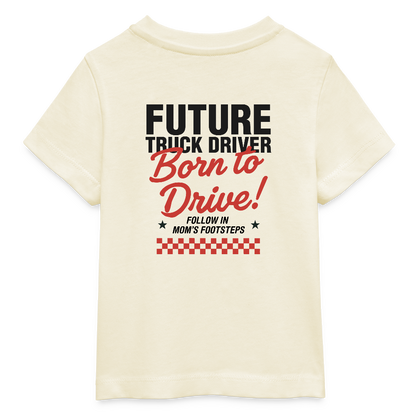 BORN TO DRIVE (MOM) - Baby T-shirt - natural raw