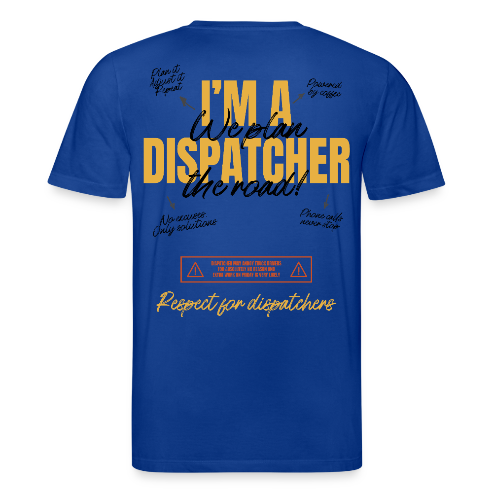 I'M A DISPATCHER - T-shirt - majorelle blue
