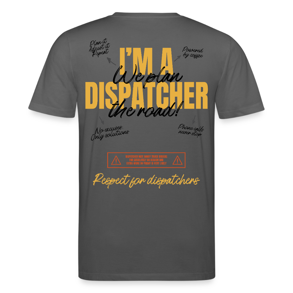 I'M A DISPATCHER - T-shirt - anthracite