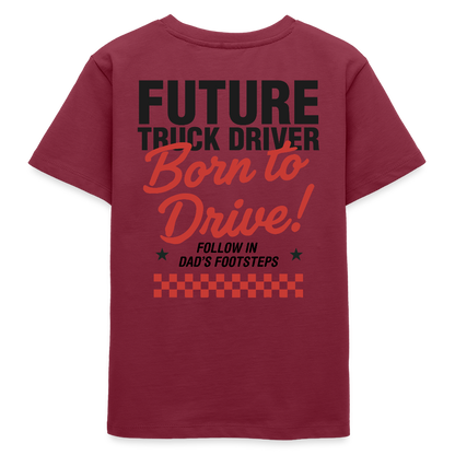 BORN TO DRIVE (DAD) - T-shirt (KIDS) - burgundy