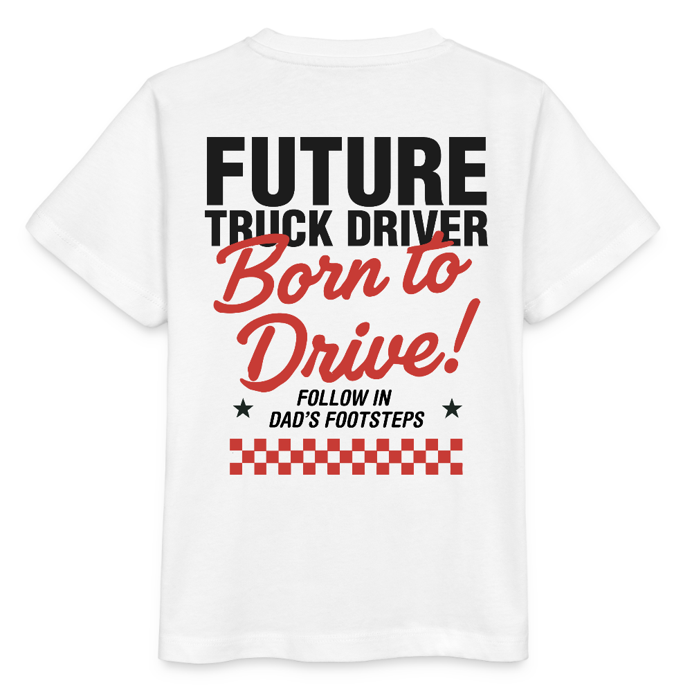 BORN TO DRIVE (DAD) - Kids T-shirt - white