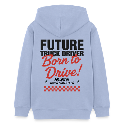 BORN TO DRIVE (DAD) - Teenagers Hoodie - sky