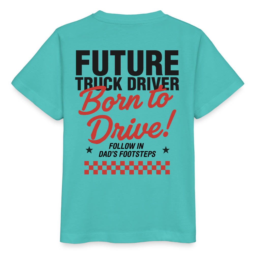 BORN TO DRIVE (DAD) - Kids T-shirt - pool blue