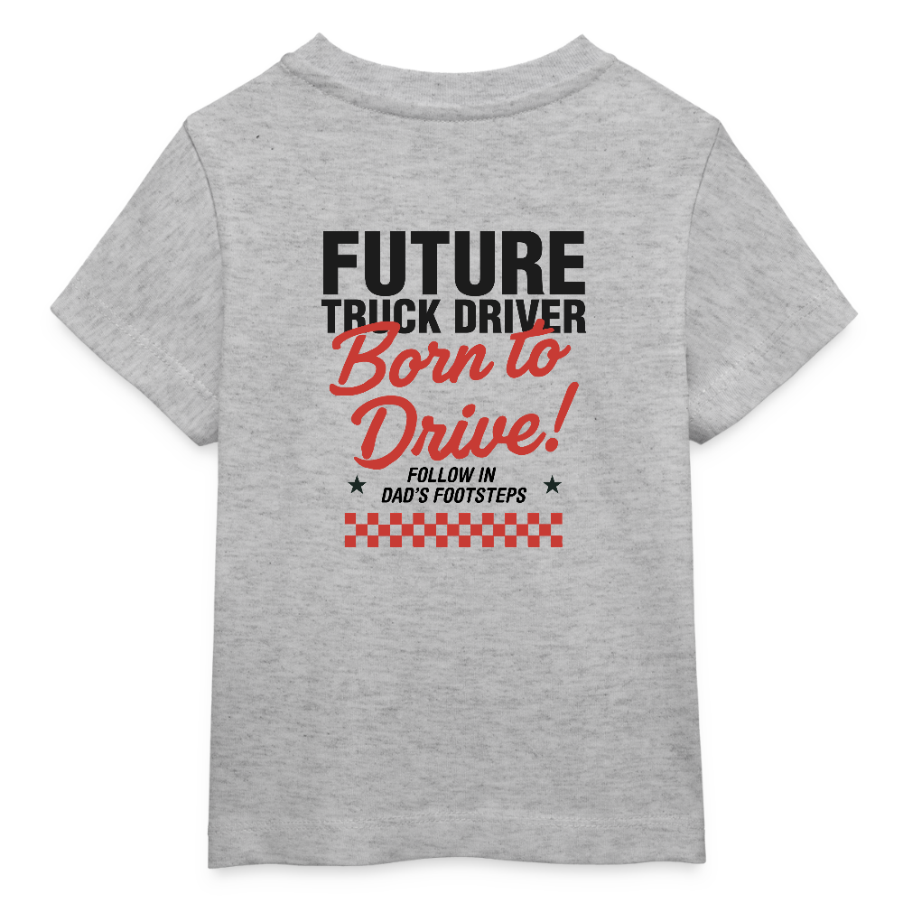 BORN TO DRIVE (DAD) - Baby T-shirt - heather grey