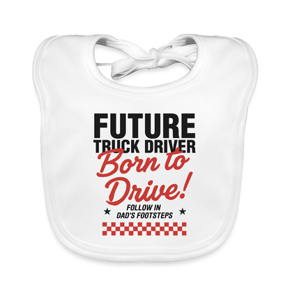 Baby Organic Bib - BORN TO DRIVE (DAD) - white