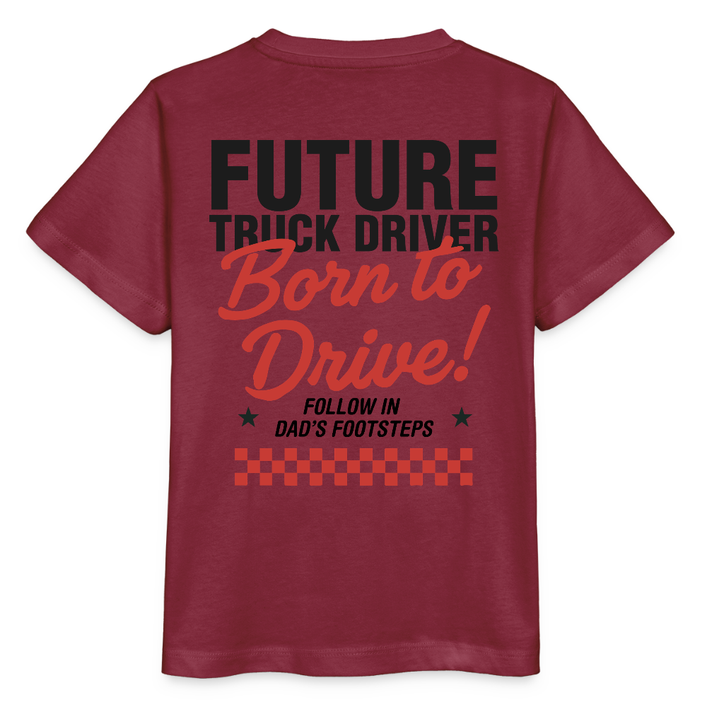 BORN TO DRIVE (DAD) - Kids T-shirt - burgundy