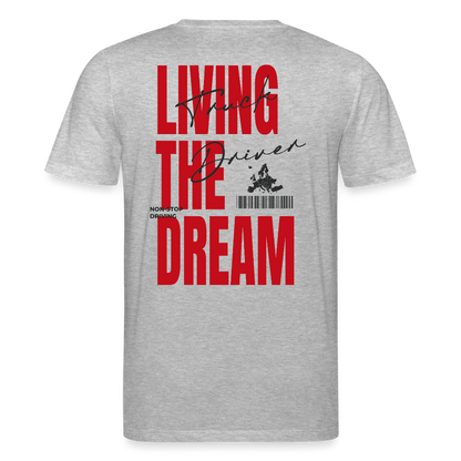 LIVING THE DREAM - T-shirt (more colors) - heather grey