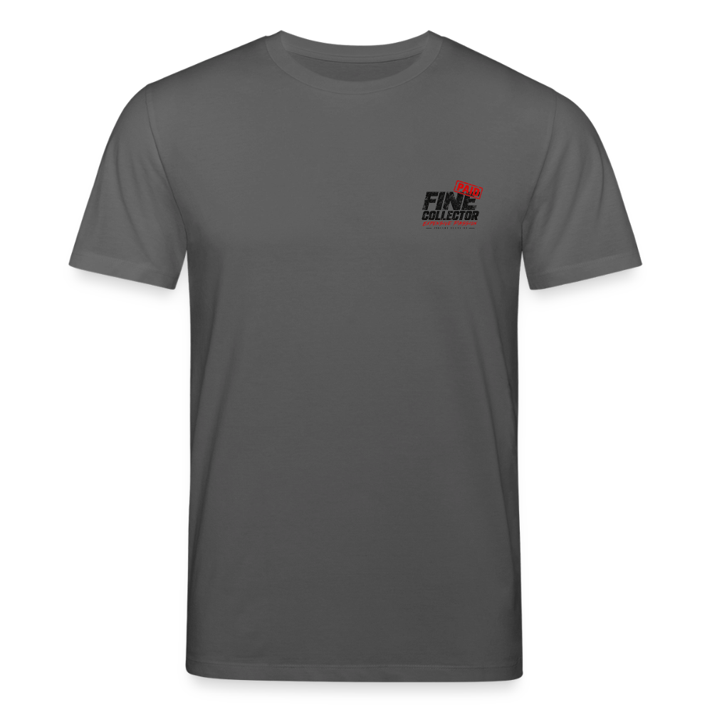FINES COLLECTOR - T-Shirt - anthracite