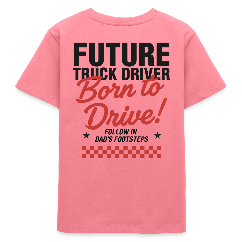 BORN TO DRIVE (DAD) - T-shirt (KIDS) - pink joy 