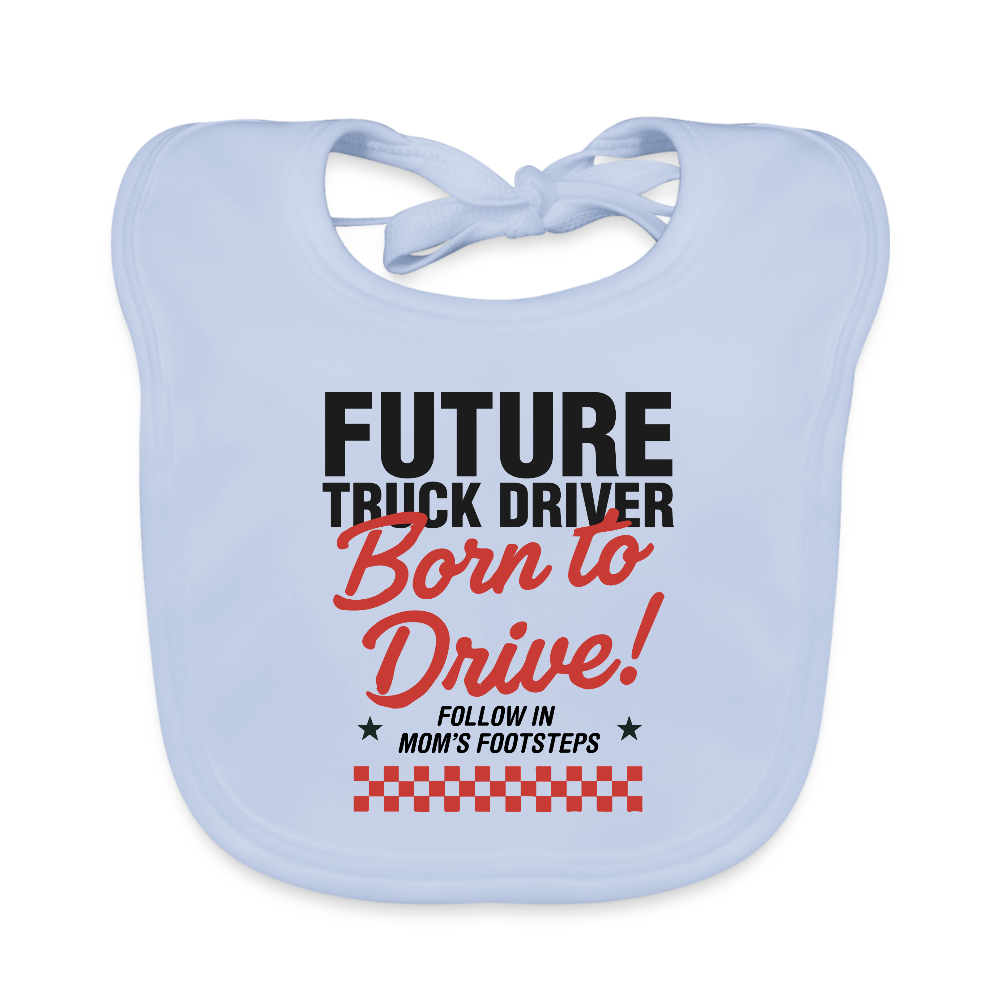 Baby Organic Bib - BORN TO DRIVE (MOM) - sky blue
