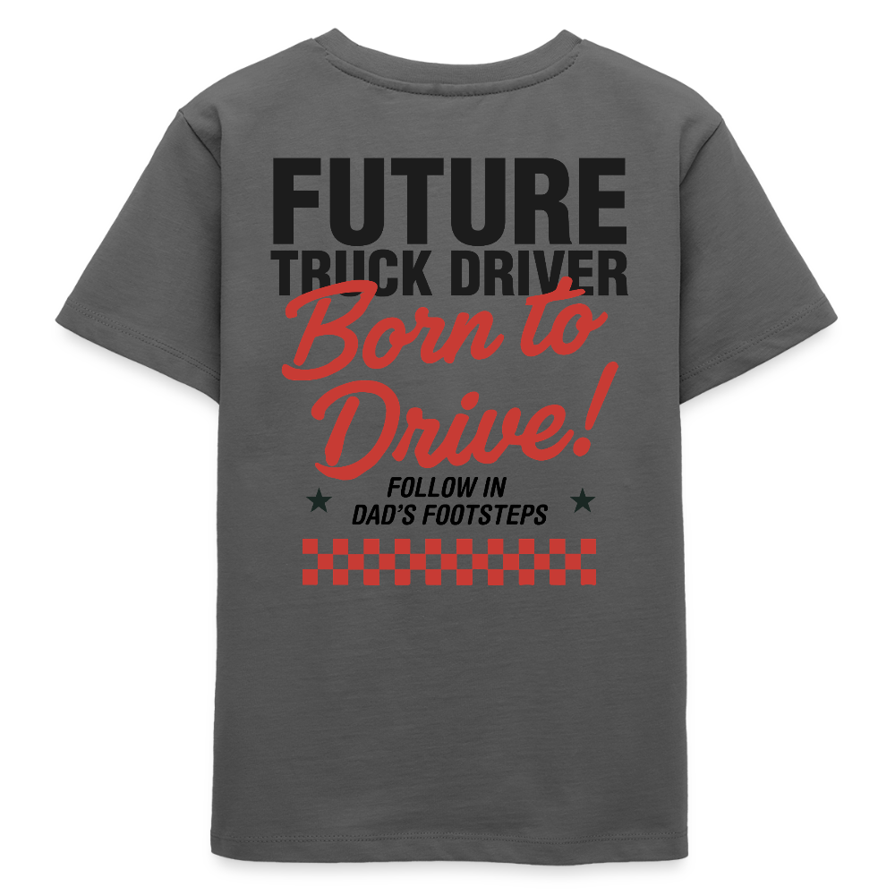 BORN TO DRIVE (DAD) - T-shirt (KIDS) - anthracite