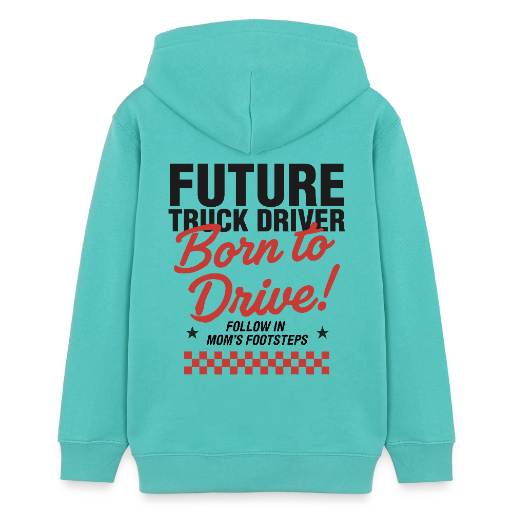 BORN TO DRIVE (MOM) - Teenagers Hoodie - pool blue