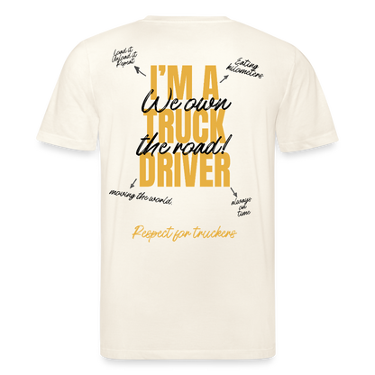 I'M A TRUCK DRIVER - T-shirt - natural white