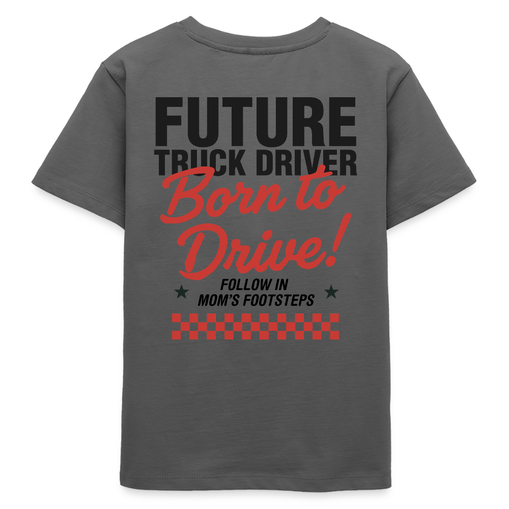 BORN TO DRIVE (MOM) - T-shirt for Kids - anthracite