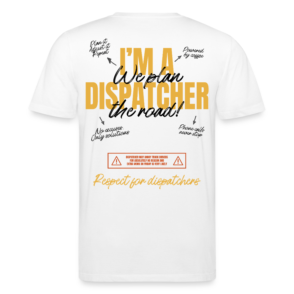 I'M A DISPATCHER - T-shirt - white