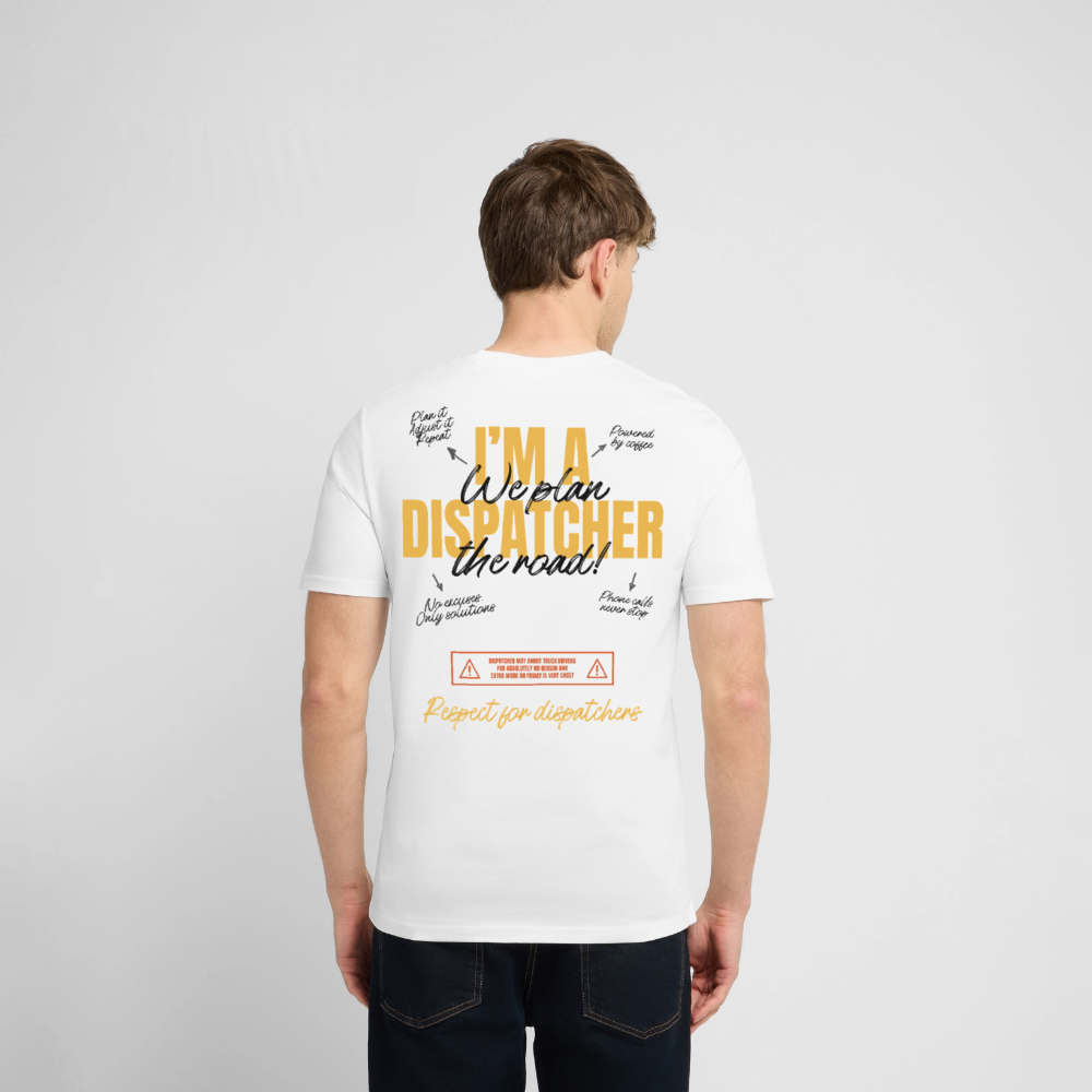 I'M A DISPATCHER - T-shirt - white