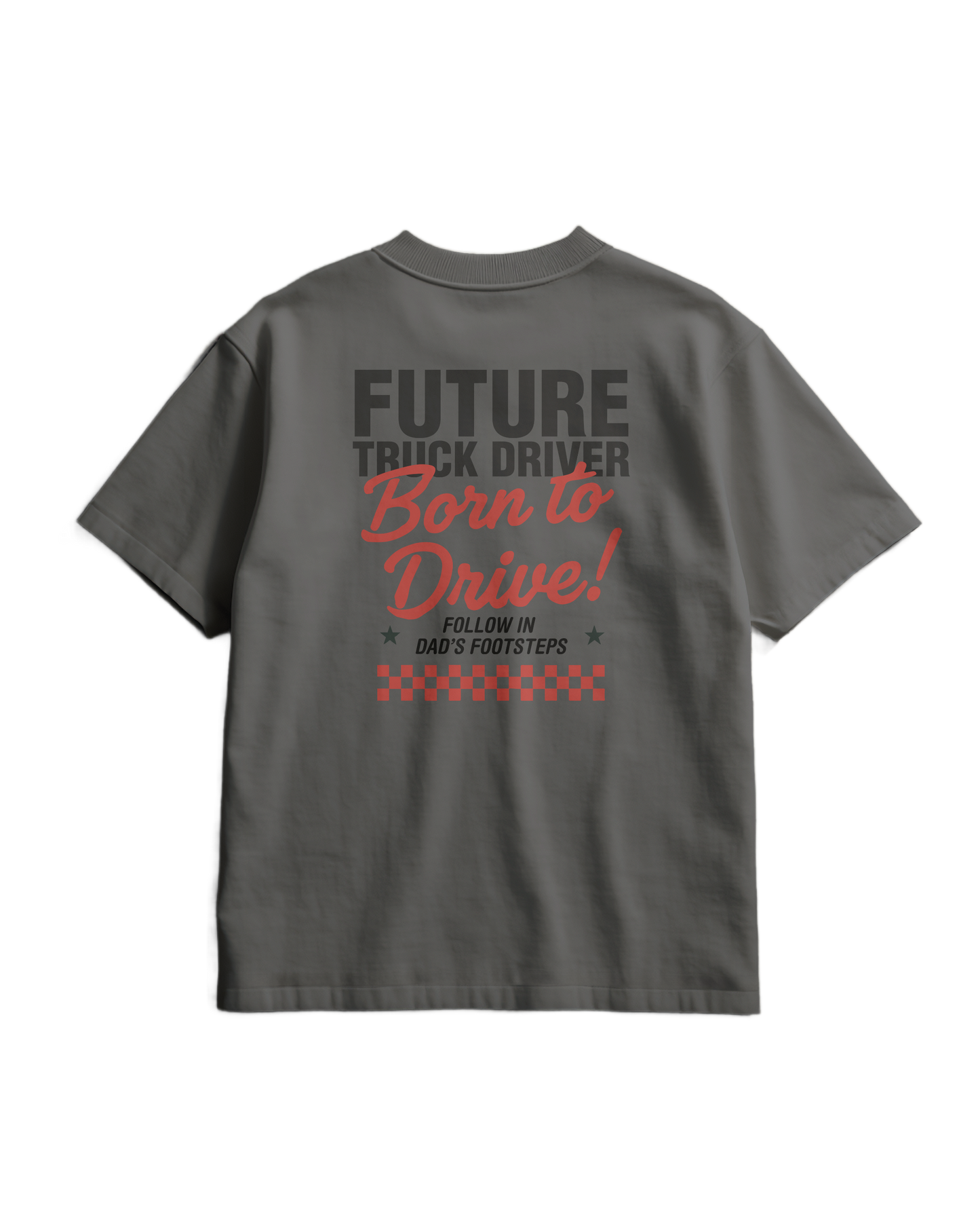 BORN TO DRIVE  - T-shirt - DAD VERSION (for kids)