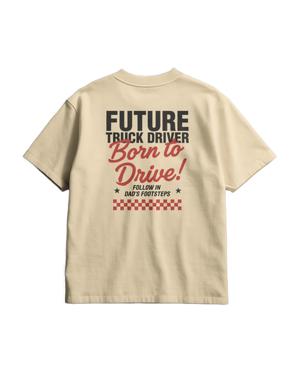 BORN TO DRIVE  - T-shirt - DAD VERSION (for kids)