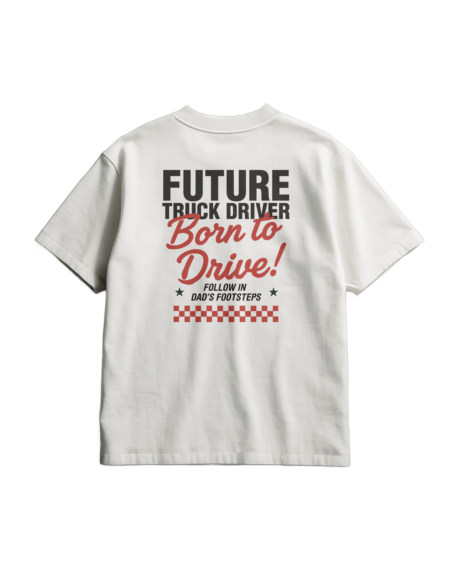 BORN TO DRIVE  - T-shirt - DAD VERSION (for kids)