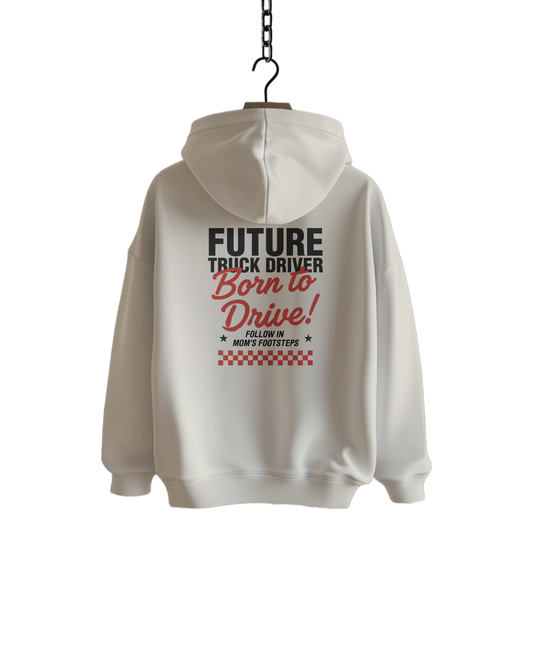 BORN TO DRIVE - Hoodie - MOM VERSION (for kids)