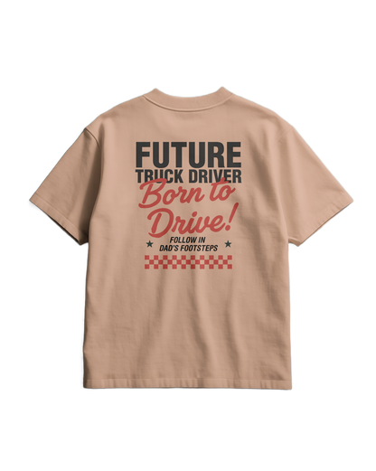 BORN TO DRIVE  - T-shirt - DAD VERSION (for kids)