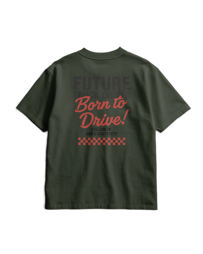 BORN TO DRIVE  - T-shirt - DAD VERSION (for kids)
